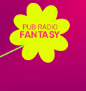 PUB RADIO FANTASY 